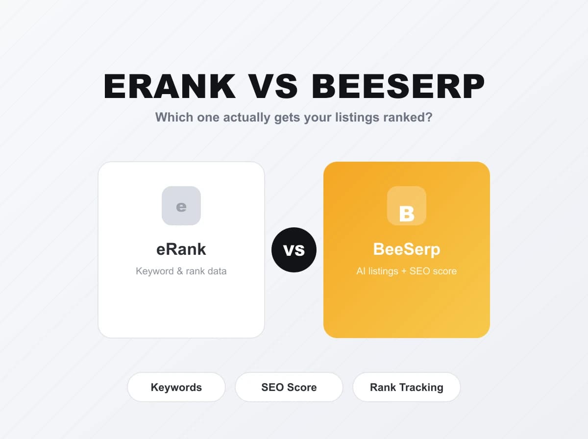 eRank vs BeeSerp: Which Etsy SEO Tool Actually Helps You Sell More in 2026?